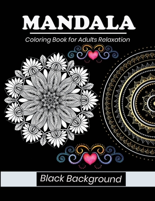 Mandala coloring book for adults relaxation Black background: MANDALAS PATTERN ON BLACK BACKGROUND. This collection of beautiful Mandala designs - Starcef Xefrim