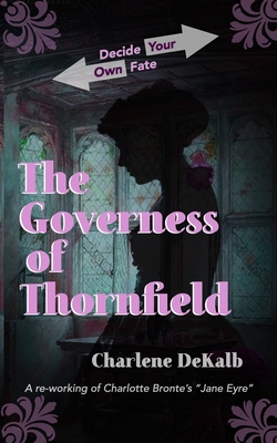 Coperta cărții 'The Governess of Thornfield - Charlene Dekalb'