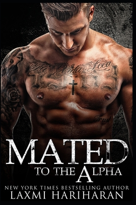 Mated to the Alpha - Laxmi Hariharan