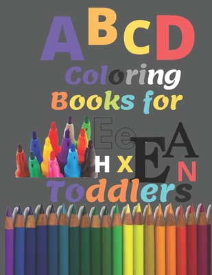 ABC Coloring Books for Toddlers: A to Z coloring sheets, JUMBO Alphabet coloring pages for Preschoolers, ABC Coloring Sheets for kids (A to Z Coloring - Brend New