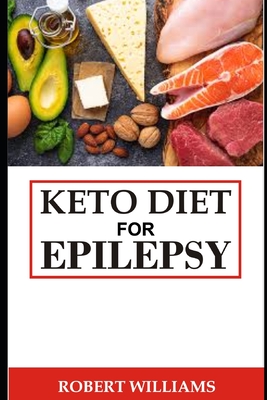 Keto diet for epilepsy - Robert Williams