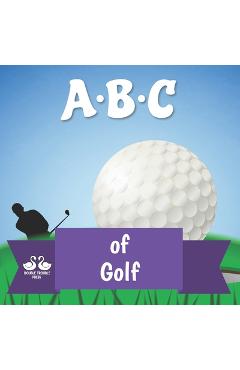 Poza produsului ABC of Golf: A Rhyming Children's Picture Book - Double Trouble Press