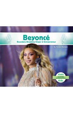Poza produsului Beyoncé Boundary-Breaking Singer & Entrepreneur - Grace Hansen