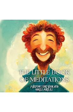 Poza produsului The Little Book of Meditations: A Bedtime Story Book with Marcus Aurelius - Cody Dragon