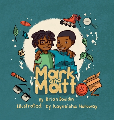 Mark and Matt - Brian Bouldin