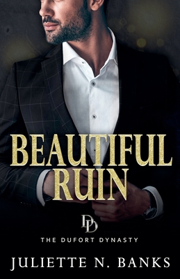 Beautiful Ruin - Juliette N. Banks