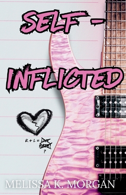 Self-Inflicted - Melissa K. Morgan