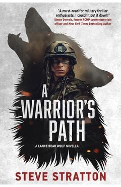Coperta cărții 'A Warrior's Path: Lance Bear Wolf's Origin Story - Steve Stratton'