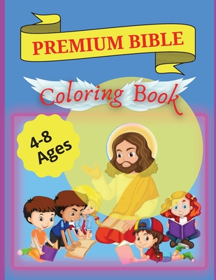 Bible Coloring Book Premium: Premium Coloring Pages and Story About Jesus (Kidd's Coloring Books) - Tudor Ionut
