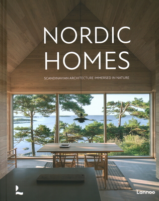 Nordic Homes: Scandinavian Architecture Immersed in Nature - Agata Toromanoff