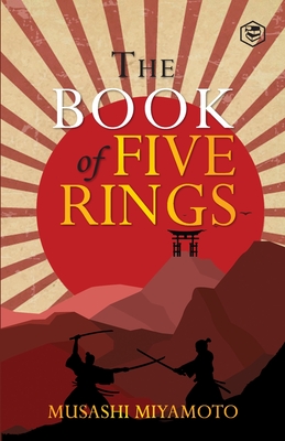 The Book Of Five Rings - Miyamoto Musashi