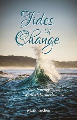 Tides Of Change - Mark Tochen