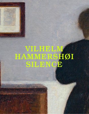 Vilhelm Hammershi: Silence - Vilhelm Hammershoi