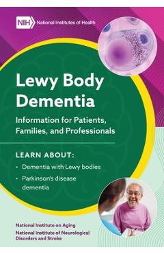 2023 Lewy Body Dementia - Information for Patients, Families, and Professionals - National Institutes Of Health