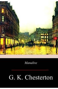 Coperta cărții 'Manalive - G. K. Chesterton'