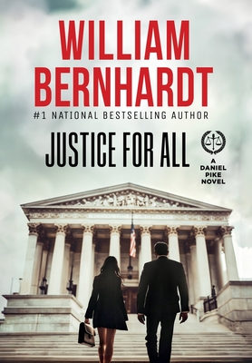 Justice For All - William Bernhardt