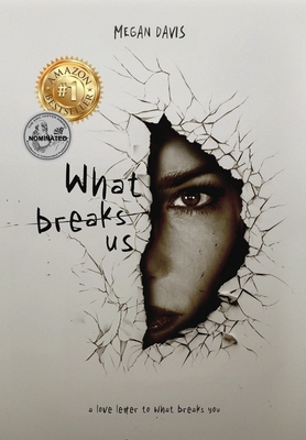 What Breaks Us - Megan Davis