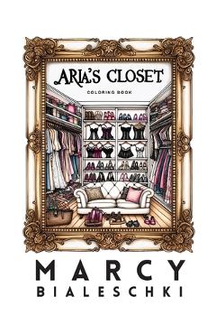 Poza produsului Aria's Closet - Marcy Bialeschki