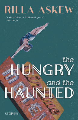 The Hungry and the Haunted - Rilla Askew