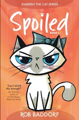 Spoiled - Rob Baddorf