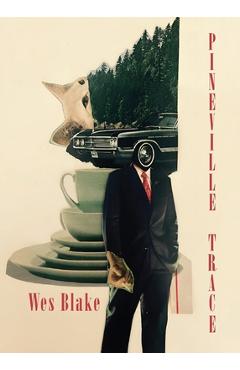 Poza produsului Pineville Trace - Wes Blake