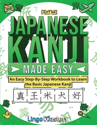 Japanese Kanji Made Easy - Lingo Mastery