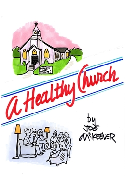 A Healthy Church - Joe Mckeever