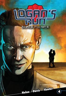 Logan's Run: Black Flower #4 - William F. Nolan