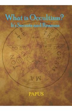 Coperta cărții 'What Is Occultism? - Papus'