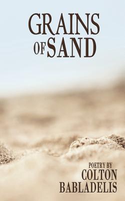 Grains of Sand - Colton Babladelis