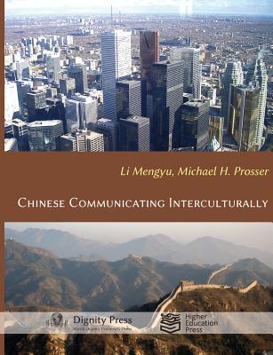 Coperta cărții 'Chinese Communicating Interculturally - Michael H. Prosser'