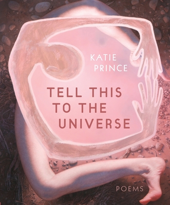 Coperta cărții 'Tell This to the Universe - Katie Prince'