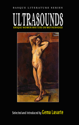 Coperta cărții 'Ultrasounds: Basque Women Writers on Motherhood - Gema Lasarte'