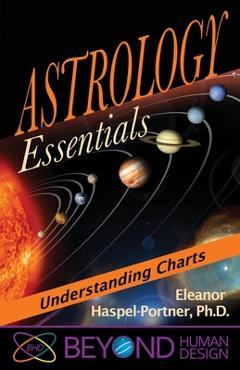 Coperta cărții 'Astrology Essentials: Understanding Charts - Eleanor Haspel-portner'