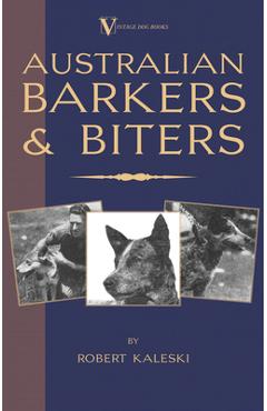 Poza produsului Australian Barkers and Biters - Robert Kaleski
