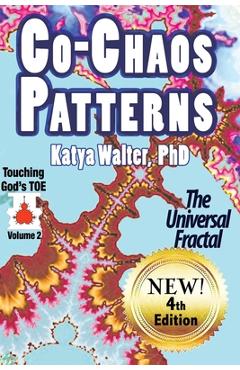 Poza produsului Co-Chaos Patterns: The Universal Fractal - Adrian Frye