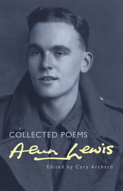 Collected Poems: Alun Lewis - Alun Lewis