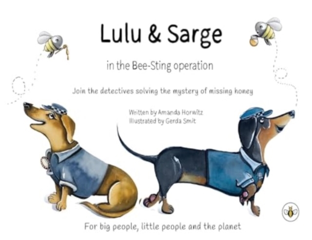 Lulu & Sarge in the Bee Sting Operation - Amanda Horwitz