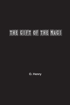 The Gift of the Magi - O. Henry