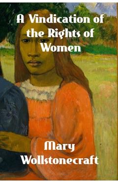 Coperta cărții 'A Vindication of the Rights of Woman - Mary Wollstonecroft'