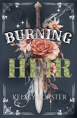 Burning Heir - Kelsey Forster