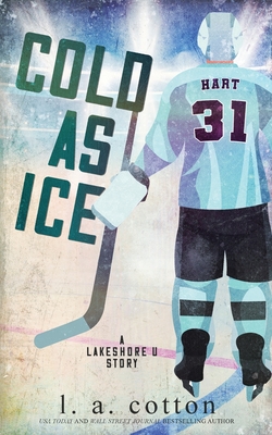 Cold as Ice - L. A. Cotton