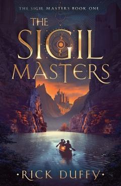 Coperta cărții 'The Sigil Masters - Rick Duffy'