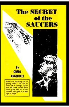 Coperta cărții 'The SECRETS of the SAUCERS - Orfeo Angeluci'