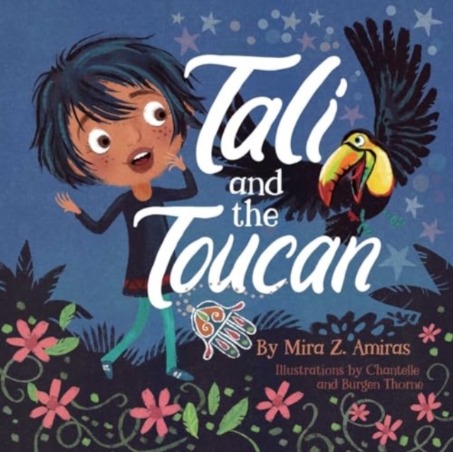 Tali and the Toucan - Mira Z. Amiras