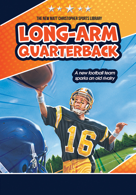 Coperta cărții 'Long-Arm Quarterback - Matt Christopher'