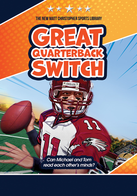 Coperta cărții 'Great Quarterback Switch - Matt Christopher'
