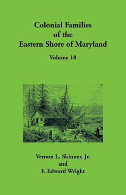Coperta cărții 'Colonial Families of the Eastern Shore of Maryland, Volume 18 - Vernon L. Skinner'