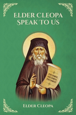 Elder Cleopa Speak To Us - Elder Cleopa The Romanian