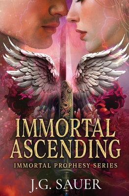 Immortal Ascending - J. G. Sauer